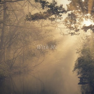 With Me ft. Diana Trout lyrics | Boomplay Music