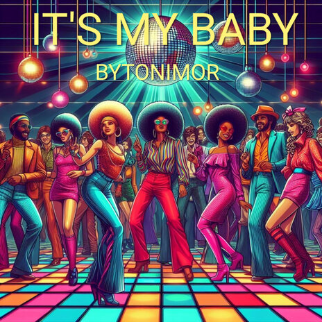 It's My Baby | Boomplay Music