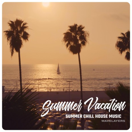 Summer Vacation | Boomplay Music