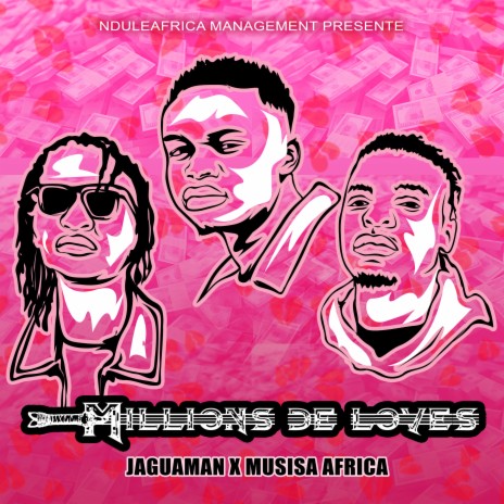 MILLIONS DE LOVES ft. Musisa Africa | Boomplay Music