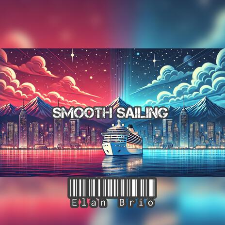 Smooth Sailing | Boomplay Music