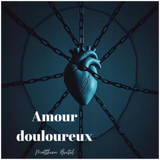 Amour douloureux