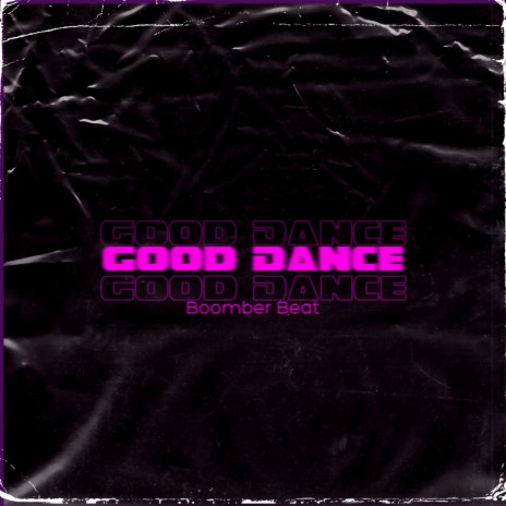 Good Dance | Boomplay Music