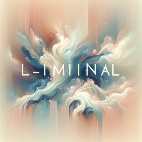 Liminal | Boomplay Music
