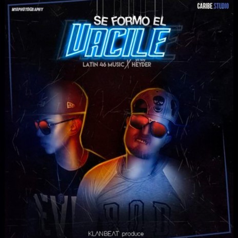 Se Formó El Vacile ft. Latin46music