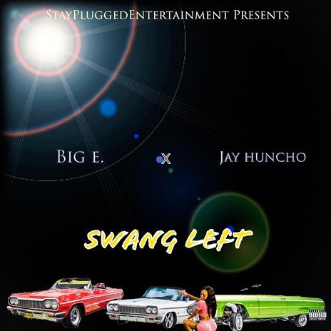 Swang Left ft. Theofficialjayhuncho | Boomplay Music