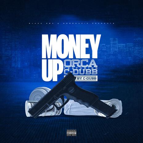 MONEY UP ft. C-Dubb | Boomplay Music