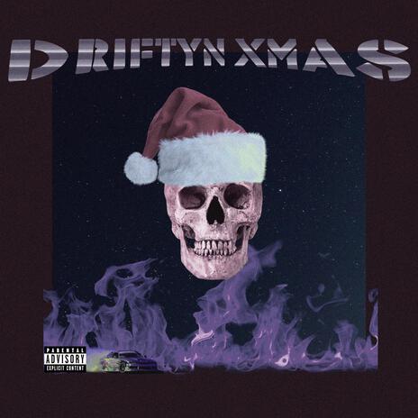 Driftyn Xmas | Boomplay Music