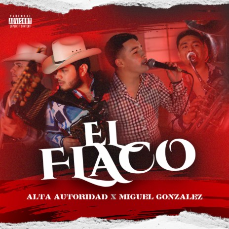 El Flaco ft. Miguel Gonzalez | Boomplay Music