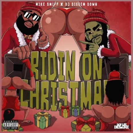 Ridin on Christmas ft. Mike Smiff | Boomplay Music