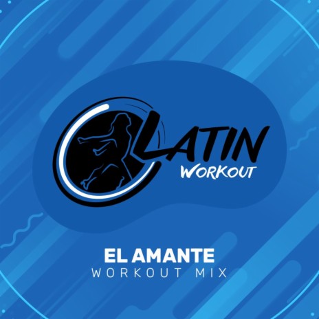 El Amante (Workout Mix)