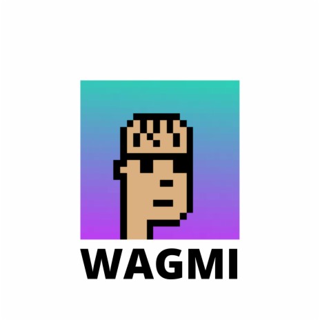 WAGMI | Boomplay Music