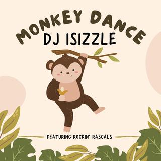 Monkey Dance ft. Rockin' Rascals lyrics | Boomplay Music