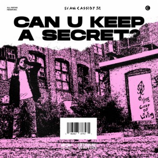 can u keep a secret? lyrics | Boomplay Music