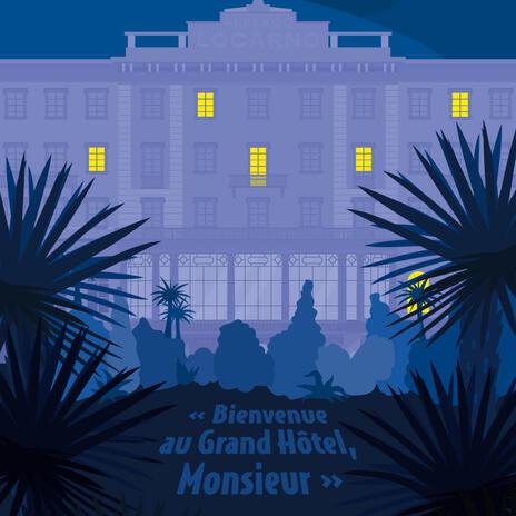 Bienvenue au Grand Hôtel, Monsieur | Boomplay Music