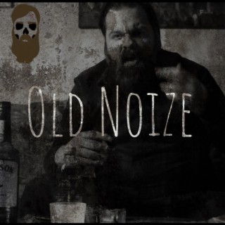 OLD NOIZE