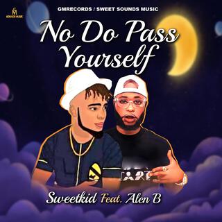 No Do Pass Yourself