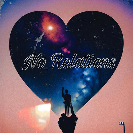 No Relations | Boomplay Music