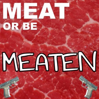 Meat Or Be Meaten EP