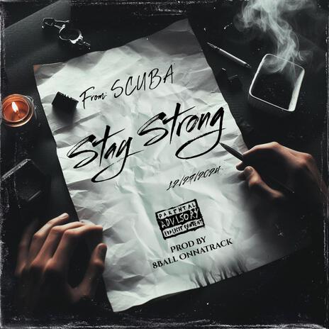 Stay Strong ft. 8ball Onnatrack | Boomplay Music