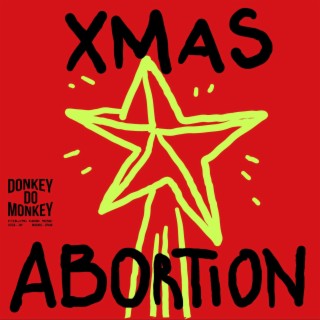 Xmas Abortion