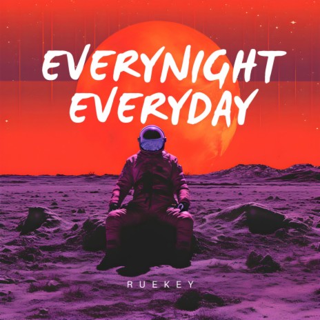 Everynight Everyday | Boomplay Music