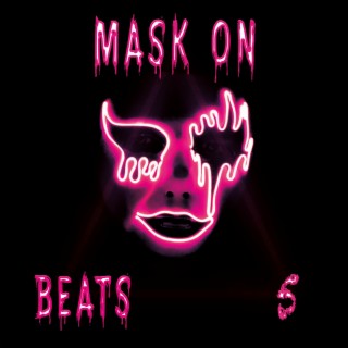 Mask On Beats 5