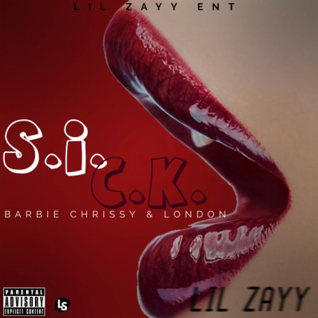 S. I. C. K. (Barbie Chrissy & London Remix) ft. Barbie Chrissy & London