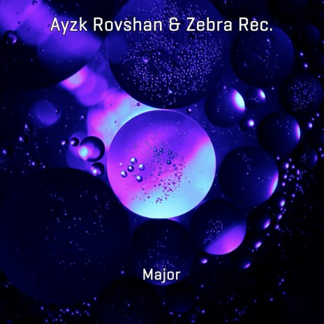 Major ft. Ayzk Rovshan
