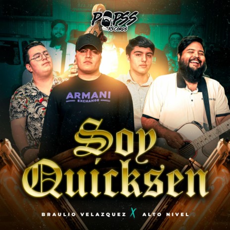 SOY QUICKSEN ft. Alto Nivel | Boomplay Music