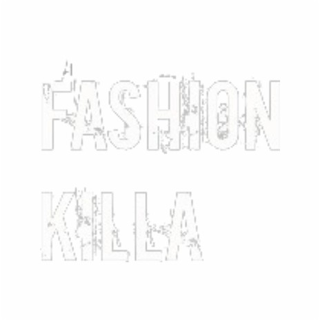 Fashion Killa (Pull Up) | Boomplay Music