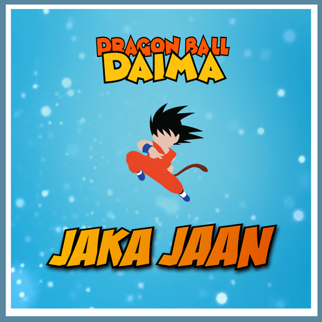 Jaka Jaan (Dragon Ball Daima) | Boomplay Music