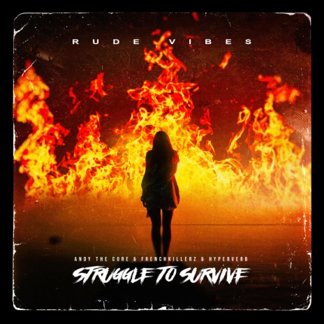 STRUGGLE TO SURVIVE ft. Frenchkillerz & Hyperverb | Boomplay Music
