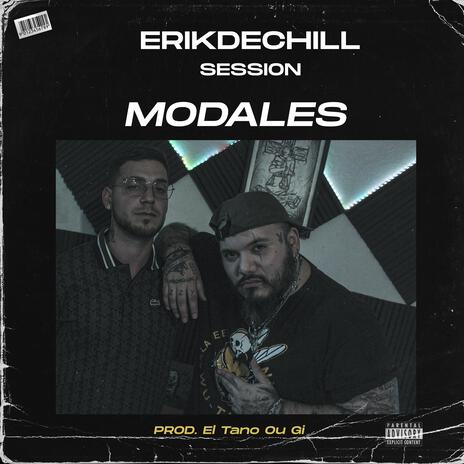 MODALES session 4 ft. Erikdechill | Boomplay Music