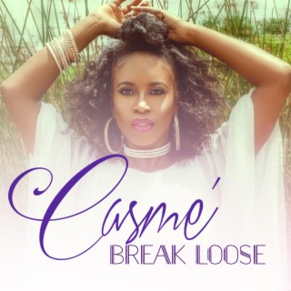 Break Loose lyrics | Boomplay Music
