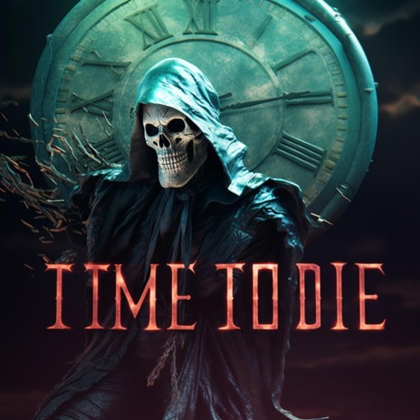 Time To Die ft. Anonymous Tha Mo & EVL | Boomplay Music