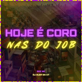 Hoje é Coro Nas do Job