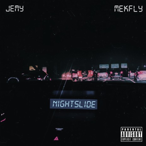 NightSlide ft. Mekfly | Boomplay Music