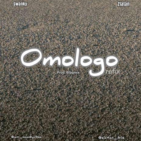 Omologo ft. Zlatan | Boomplay Music