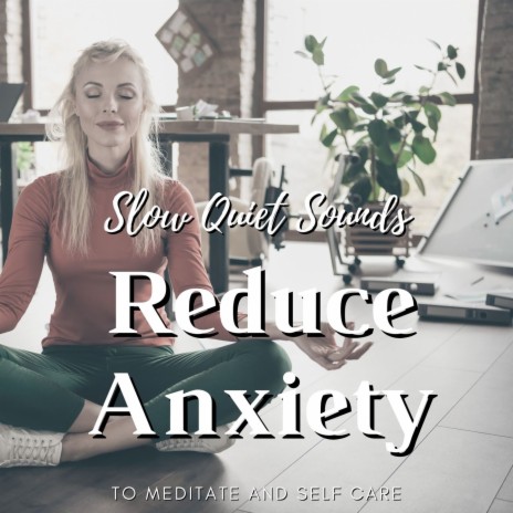 Reduce Anxiety