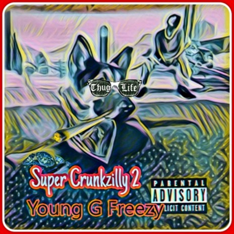 Super Crunkzilly 2 | Boomplay Music