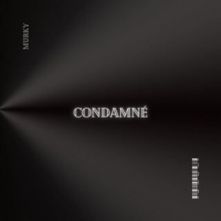 Condamné