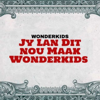 Jy Kan Dit Nou Maak Wonderkids