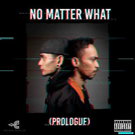 No Matter What (Prologue) ft. ITSMENACH | Boomplay Music