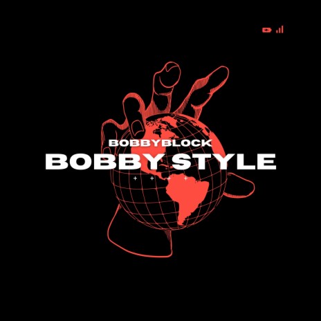 BOBBY STYLE | Boomplay Music