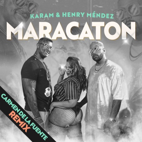 Maracaton (Carmen De La Fuente Remix) ft. Henry Mendez | Boomplay Music