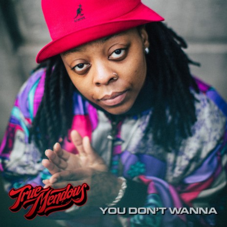 You Don't Wanna | Boomplay Music