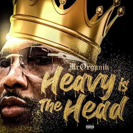 HEAVY IS THE HEAD | Boomplay Music