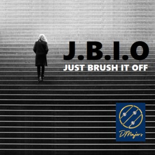 J.B.I.O. (Just Brush It Off) (Radio Edit) lyrics | Boomplay Music