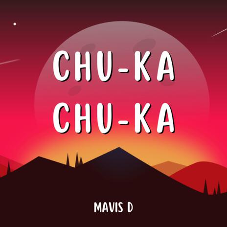 CHU-KA CHU-KA | Boomplay Music